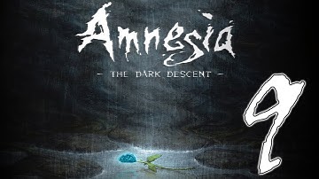 Amnesia The Dark Descent Playthrough - Part 9 - Find The Machine Room Key