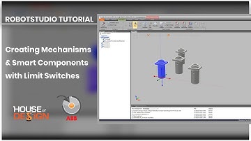 ABB RobotStudio Tutorial - Creating Mechanisms and Smart Components with Limit Switches