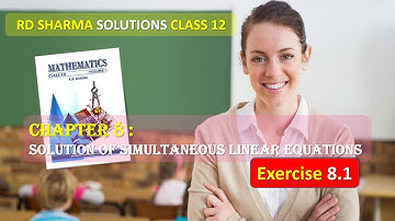 RD SHARMA SOLUTIONS CLASS 12 Chapter 8 Solution of Simultaneous Linear Equations Ex 8.1 Part 4