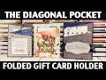 Stamping Jill - The Diagonal Pocket Folded Gift Card Holder Card Idea