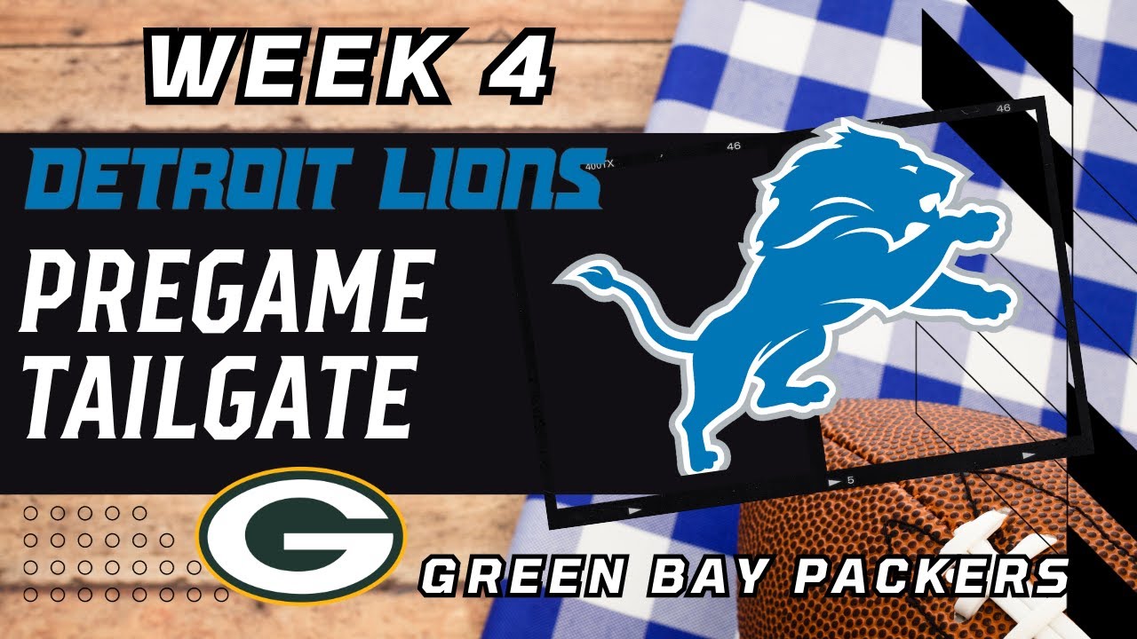 Detroit Lions Week 4 Pregame Tailgate: Green Bay Packers 