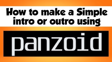 How to make a Simple intro or outro using Panzoid (Turn on the Subtitle if you Confuse)