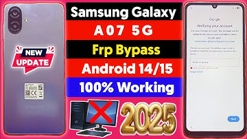 Samsung A07 Frp Bypass 2025 | How To Remove Frp Lock In Samsung A07 Without Pc | Android 15/16