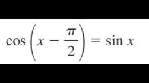prove cos(x - pi/2) = sinx