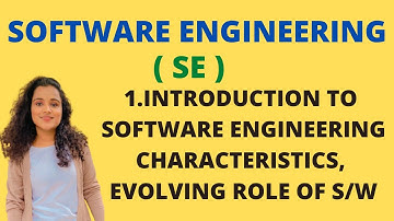 #1 Introduction To Software Engineering - Characteristics, Evolving role Of Software  |SE|