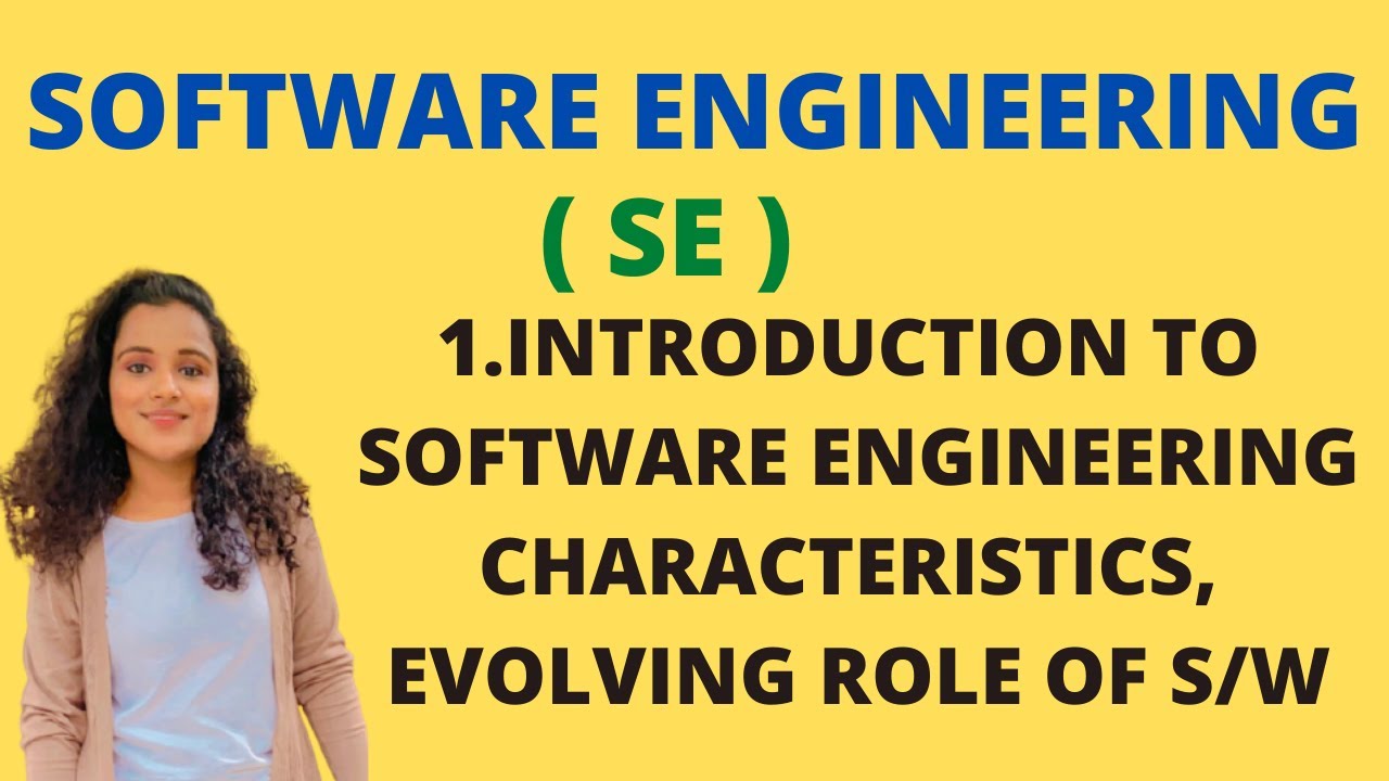 #1 Introduction To Software Engineering - Characteristics, Evolving role Of Software |SE|