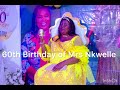 Mama Nkwelle Tapita Nkonge Aka Mumi 60th Birthday