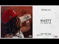 Young M.A - "Nasty" Ft. Max Yb (Off the Yak)