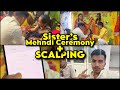  sisters mehndi ceremony vlog while scalping