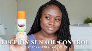 EUCERIN SUN OIL CONTROL SPF 50 FACE SUNSCREEN LOTION | IS IT OILY GIRL FRIENDLY? by benenon 5,420 views 9 months ago 9 minutes, 39 seconds