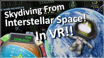 Skydiving From Interstellar Space In VR!! | Kerbal Space Program