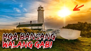 MGA BANSANG WALANG GABI | MGA LUGAR NA WALANG GABI |