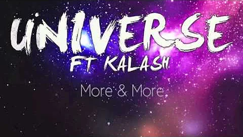 Universe feat Kalash "More & More"