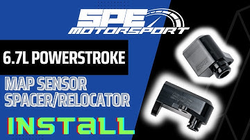 SPE 6.7L Powerstroke map sensor spacer/relocator install video