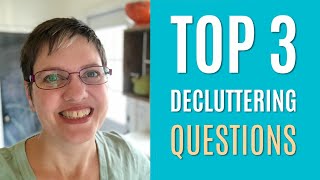 3 Questions to Ask as You Declutter | The Success Formula for Decluttering