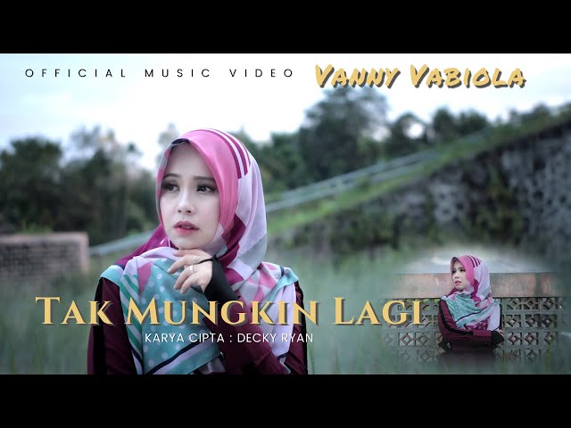 VANNY VABIOLA - TAK MUNGKIN LAGI (OFFICIAL MUSIC VIDEO) class=