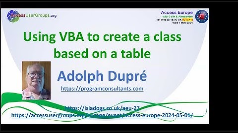AEU27: Using VBA to create a class based on a table  (Adolph Dupré)