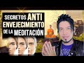 MEDITACIÓN y su beneficio secreto el ANTIENVEJECIMIENTO