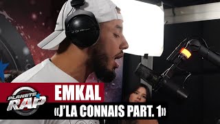 [EXCLU] Emkal - J'la connais (Part.1) #PlanèteRap