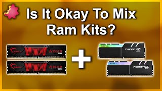 Is It OK to Mix RAM Kits?