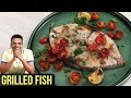 Grilled Fish Recipe | How To Grill Fish In Oven | Griled Fish Fillet | Fish Recipe By Varun Inamdar