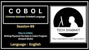 File Handling in COBOL: Writing  Physical File Data Through COBOL Program (Session-99) English