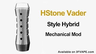 HStone Vader Style Hybrid Mechanical Mod HStone Vader Style Hybrid Mechanical Mod