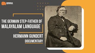 The German Step-Father of Malayalam Language | Hermann Gundert | Documentary