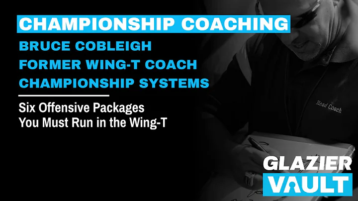 Six Wing T Offensive Packages - Bruce Cobleigh