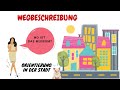 Wegbeschreibung | Orientierung in der Stadt | Asking and giving directions in German| Deutsch lernen