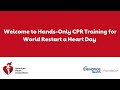 Learn Hands-Only CPR for World Restart A Heart Day