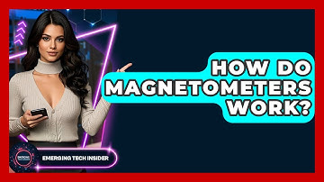 How Do Magnetometers Work? - Emerging Tech Insider