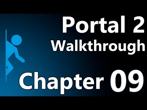 Portal 2 Speedy Walkthrough - Chapter 9 (The Part Where He Kills You)