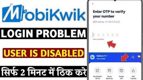 MobiKwik login user id disabled | MobiKwik login problem user is disabled |user is disabled MobiKwik
