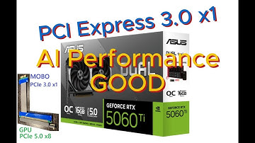 NVIDIA 5060 Ti 16GB PCI Express 3.0x1 vs 5.0x16 AI Performance - Does PCIe Bandwidth Matter?