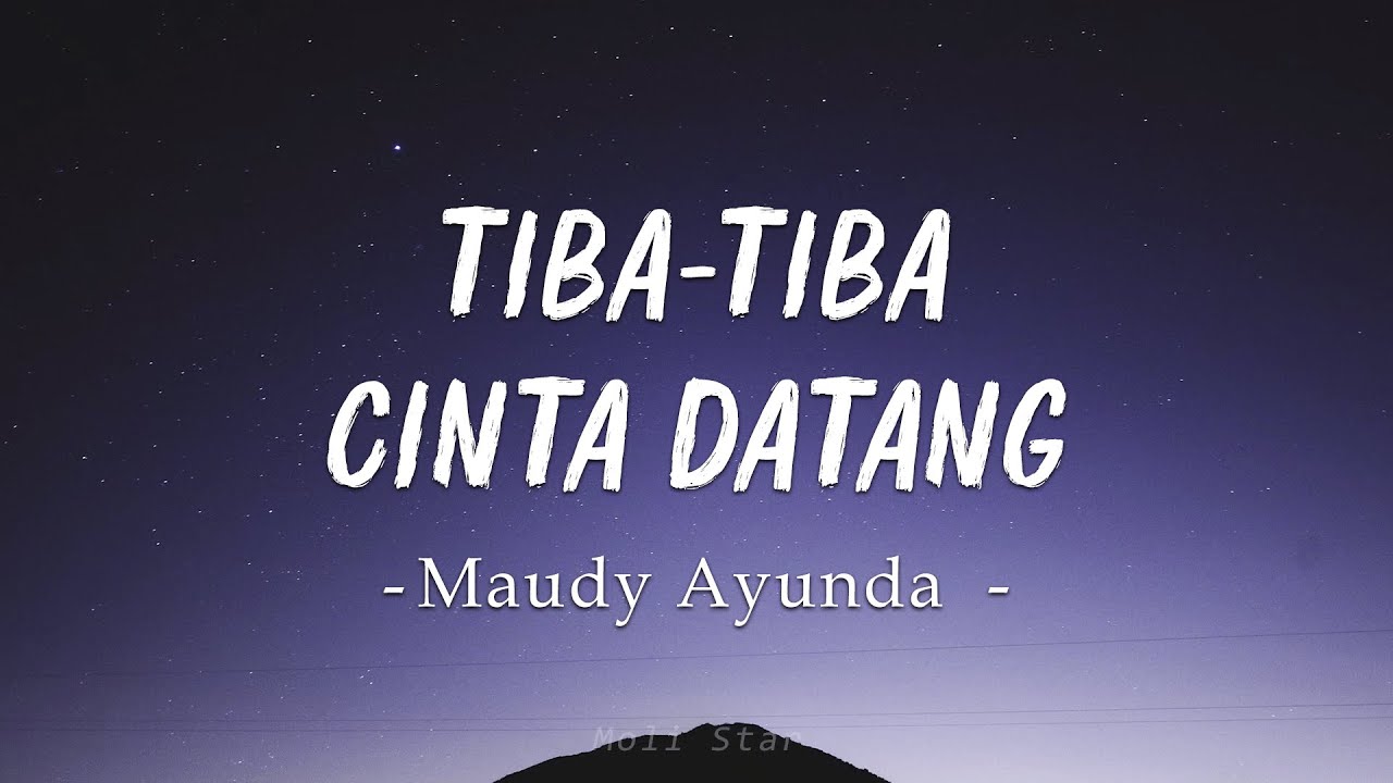 Maudy Ayunda - Tiba-Tiba Cinta Datang (lyrics) Maudy Ayunda - Tiba-Tiba Cinta Datang (lyrics)