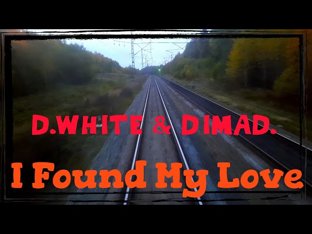 D.White & DimaD. - I Found My Love (Extended by si