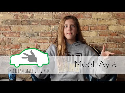 Meet Ayla | Sign Language Delivered