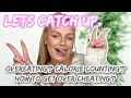 LETS CATCH UP! cheating? overeating? calorie counting? GRWM | Lucy Flight
