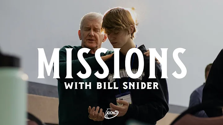 Missions w/ Bill Snider