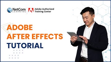 Adobe After Effects Tutorial | How Adobe Can Help Business | NetCom Learning