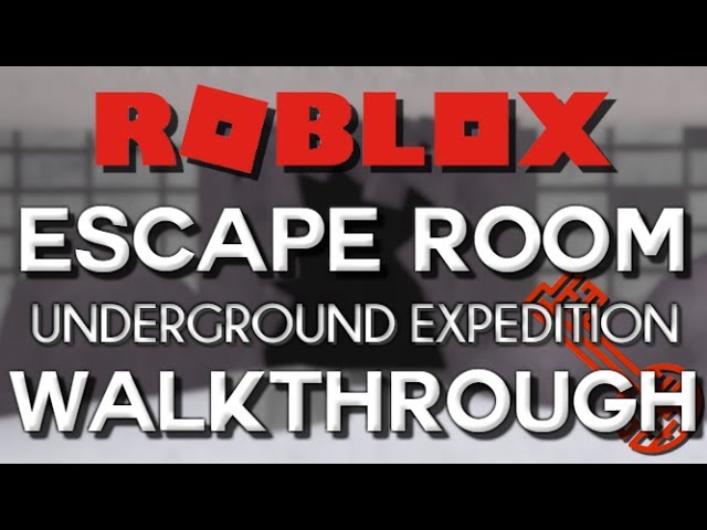 Roblox Escape Room Underground Expedition Walkthrough Youtube - escape room bedroom escape roblox walkthrough