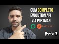 Guia Completo Evolution API via Postman - parte 03