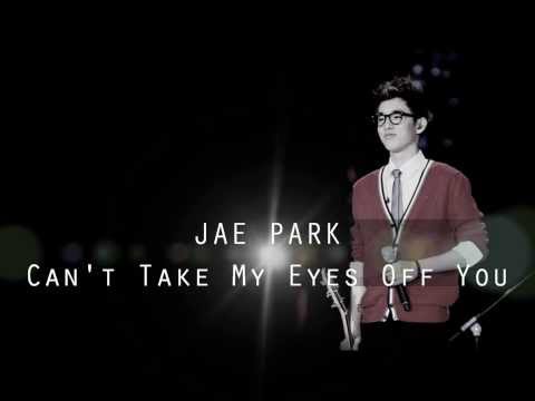 (+) Can't Take My Eyes Off You cover by Park Jae Hyung(Jae Park)