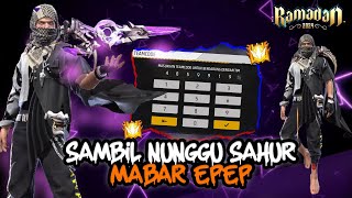 SKUY MABAR EPEP SAMPE SAHUR