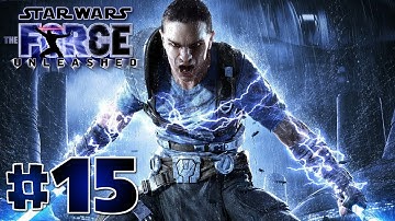 Star Wars: The Force Unleashed HD Gameplay Walkthrough Part 15  - Let