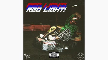 DC The Don - Red Light! (ft. YBN Almighty Jay & DDG)