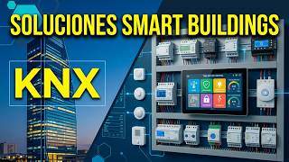 SOLUCIONES PARA EDIFICIOS INTELIGENTES | KNX | Webinar
