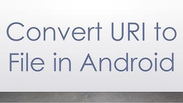 Convert URI to File in Android