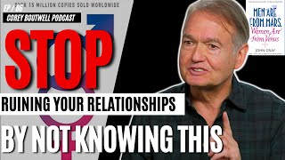 How To Make Your Relationships Work with John Gray